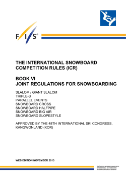 THE INTERNATIONAL SNOWBOARD COMPETITION RULES (ICR)  BOOK VI