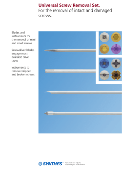 Universal Screw Removal Set. For the removal of intact and damaged screws.