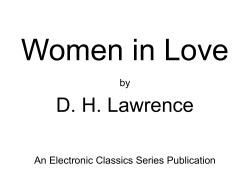 Women in Love D. H. Lawrence by An Electronic Classics Series Publication