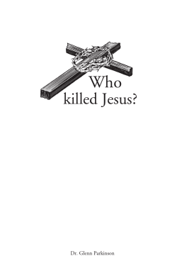 Who killed Jesus? Dr. Glenn Parkinson