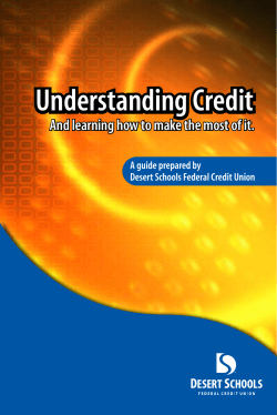Understanding Credit And learning how to make the most of it.