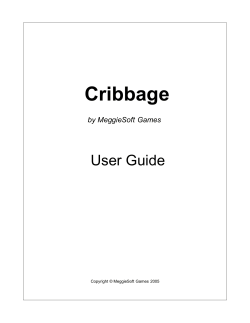 Cribbage User Guide by MeggieSoft Games Copyright © MeggieSoft Games  2005