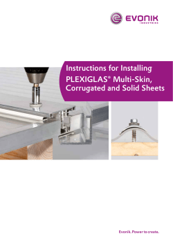 Instructions for Installing PLEXIGLAS® Multi-Skin, Corrugated and Solid Sheets
