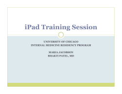 iPad Training Session UNIVERSITY OF CHICAGO INTERNAL MEDICINE RESIDENCY PROGRAM MARIA JACOBSON