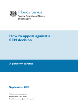 How to appeal against a SEN decision A guide for parents September 2010