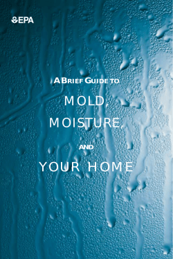 MOLD, MOISTURE, YOUR  HOME A B