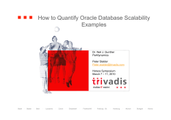 How to Quantify Oracle Database Scalability Examples Dr. Neil J. Gunther Perfdynamics