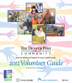 2012 Volunteer Guide How to make an impact in your community www.denverpostcommunity.com