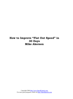 How to Improve “Flat Out Speed” in 30 Days Mike Akerson