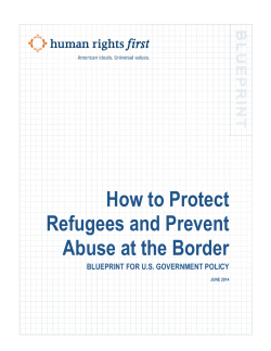 How to Protect Refugees and Prevent Abuse at the Border