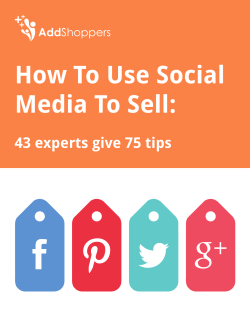 How To Use Social Media To Sell: 43 experts give 75 tips