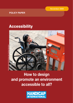Accessibility How to design and promote an environment accessible to all?