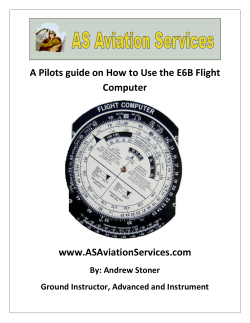 A Pilots guide on How to Use the E6B Flight Computer www.ASAviationServices.com
