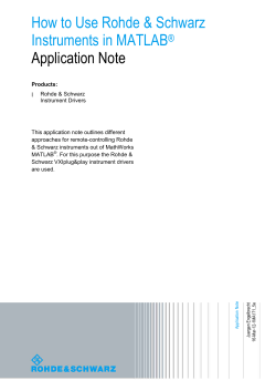 How to Use Rohde &amp; Schwarz Instruments in MATLAB Application Note ®