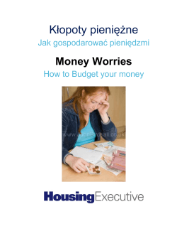 Kłopoty pieniężne Money Worries Jak gospodarować pieniędzmi How to Budget your money