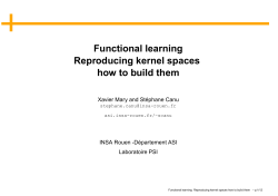 . Functional learning Reproducing kernel spaces how to build them