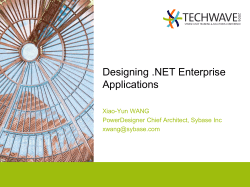 Designing .NET Enterprise Applications Xiao-Yun WANG PowerDesigner Chief Architect, Sybase Inc