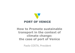 PORT OF VENICE How to Promote sustainable transport in the context of