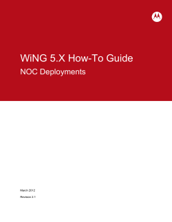 WiNG 5.X How-To Guide  NOC Deployments March 2012