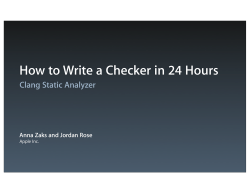 How to Write a Checker in 24 Hours Clang Static Analyzer