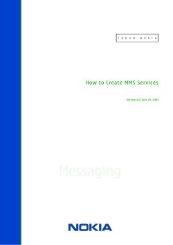 Messaging How to Create MMS Services  Version 4.0; June 26, 2003