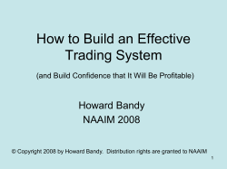 How to Build an Effective Trading System Howard Bandy NAAIM 2008