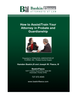 How to Assist/Train Your Attorney in Probate and Guardianship