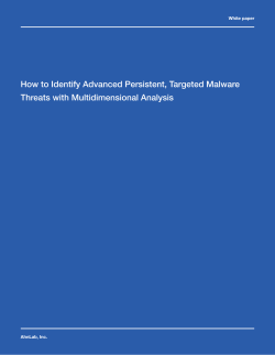 How to Identify Advanced Persistent, Targeted Malware Threats with Multidimensional Analysis