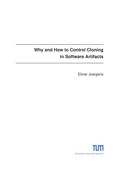 Why and How to Control Cloning in Software Artifacts Elmar Juergens