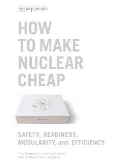 HOW TO MAKE NUCLEAR CHEAP