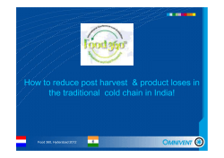 How to reduce post harvest  &amp; product loses in
