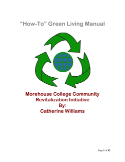 “How-To” Green Living Manual Morehouse College Community Revitalization Initiative By: