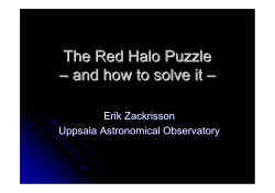 The Red Halo Puzzle – and how to solve it Erik