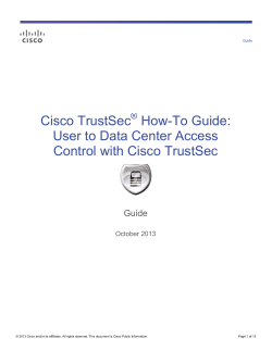 Cisco TrustSec How-To Guide: User to Data Center Access Control with Cisco TrustSec