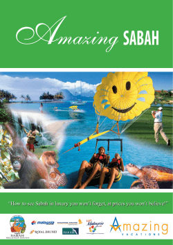 A mazing SABAH “How to see Sabah in luxury you won’t forget, at...