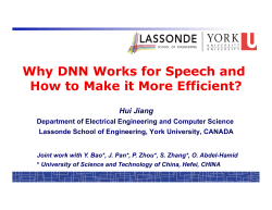 Why DNN Works for Speech and Hui Jiang