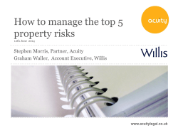 How to manage the top 5 property risks Stephen Morris, Partner, Acuity