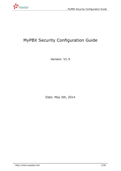 MyPBX Security Configuration Guide  Version: V1.5 Date: May 5th, 2014