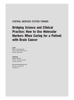 Bridging Science and Clinical Practice: How to Use Molecular with Brain Cancer