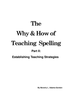 The Why &amp; How of Teaching  Spelling Part II: