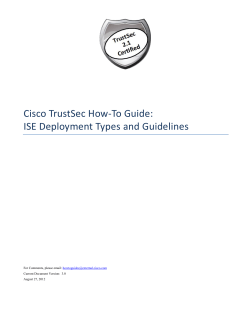 Cisco TrustSec How-To Guide: ISE Deployment Types and Guidelines