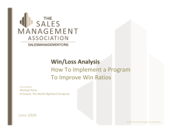 Win/Loss Analysis How To Implement a Program To Improve Win Ratios June 2009