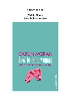Leseprobe aus:  Caitlin Moran How to be a woman