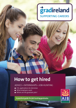How to get hired SUPPORTING CAREERS Advice + internships + Job-hunting