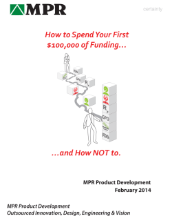 How to Spend Your First $100,000 of Funding&hellip; &hellip;and How NOT to.