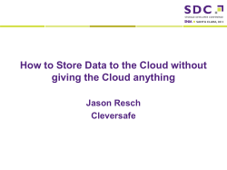 How to Store Data to the Cloud without  Jason Resch