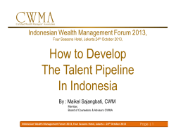 How to Develop The Talent Pipeline In Indonesia Indonesian Wealth Management Forum 2013,