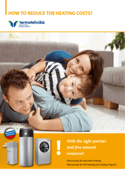 ! How To reduce THe HeaTing cosTs? With the right partner