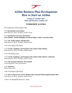 Airline Business Plan Development: How to Start an Airline WORKSHOP AGENDA