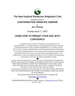 The New England Rhodesian Ridgeback Club CONFORMATION HANDLING SEMINAR CONFIDENCE!